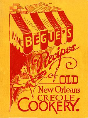 cover image of Mme. Bégué's Recipes of Old New Orleans Creole Cookery